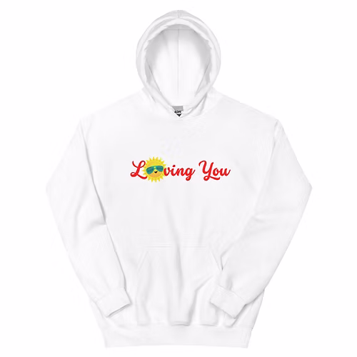 Loving You Unisex Hoodie